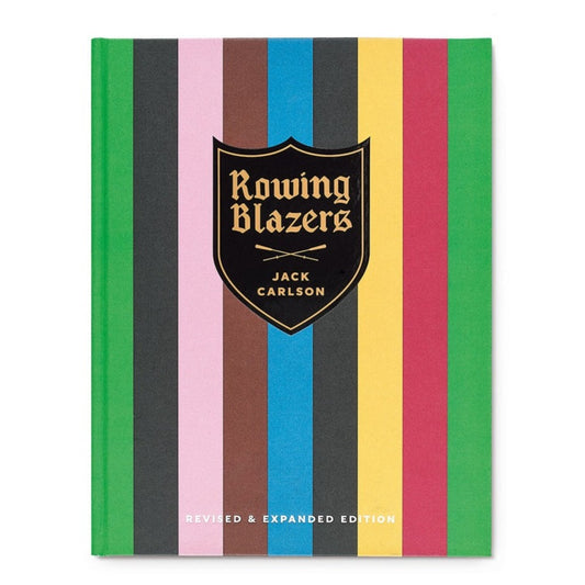 Rowing Blazers, Revised and Expanded - Signature Edition
