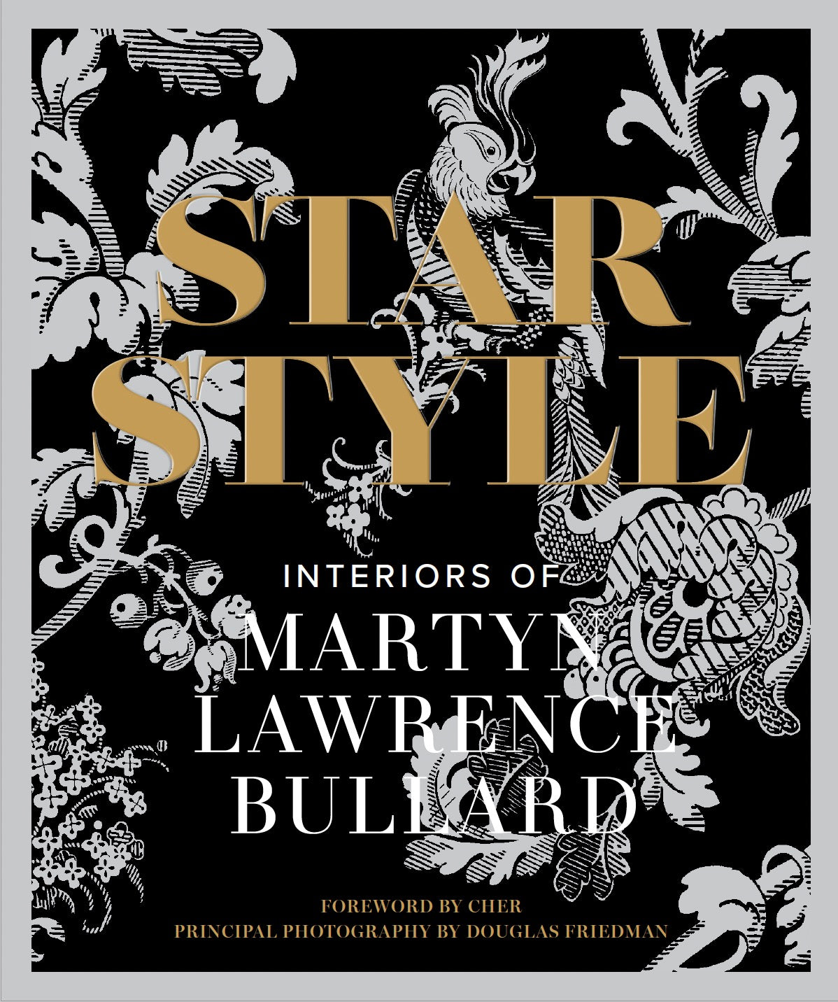 Star Style: Interiors of Martyn Lawrence Bullard - Signature Edition