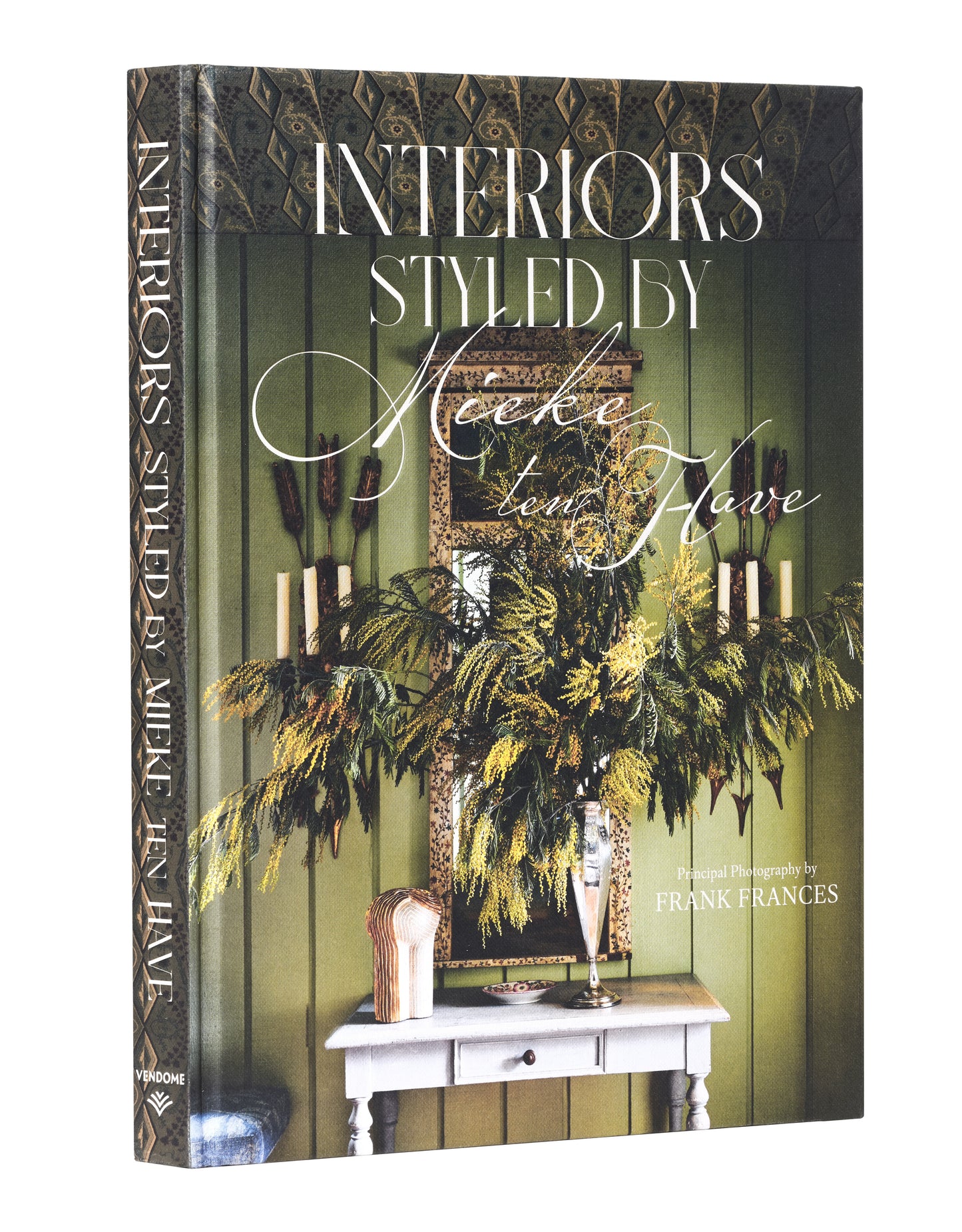 Interiors: Styled by Mieke ten Have - Signature Edition