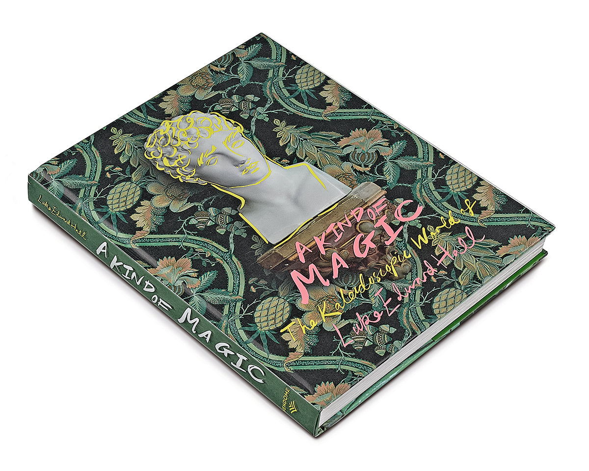 A Kind of Magic: The Kaleidoscopic World of Luke Edward Hall - Signature Edition