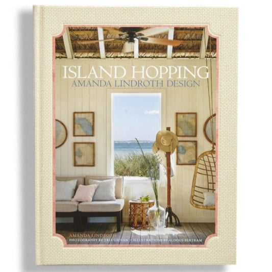 Island Hopping: Amanda Lindroth Design – Signature Edition