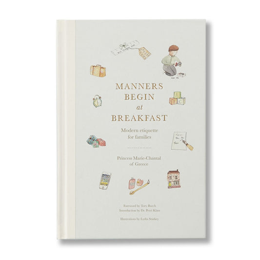 Manners Begin at Breakfast: Modern Etiquette for Families - Signature Edition