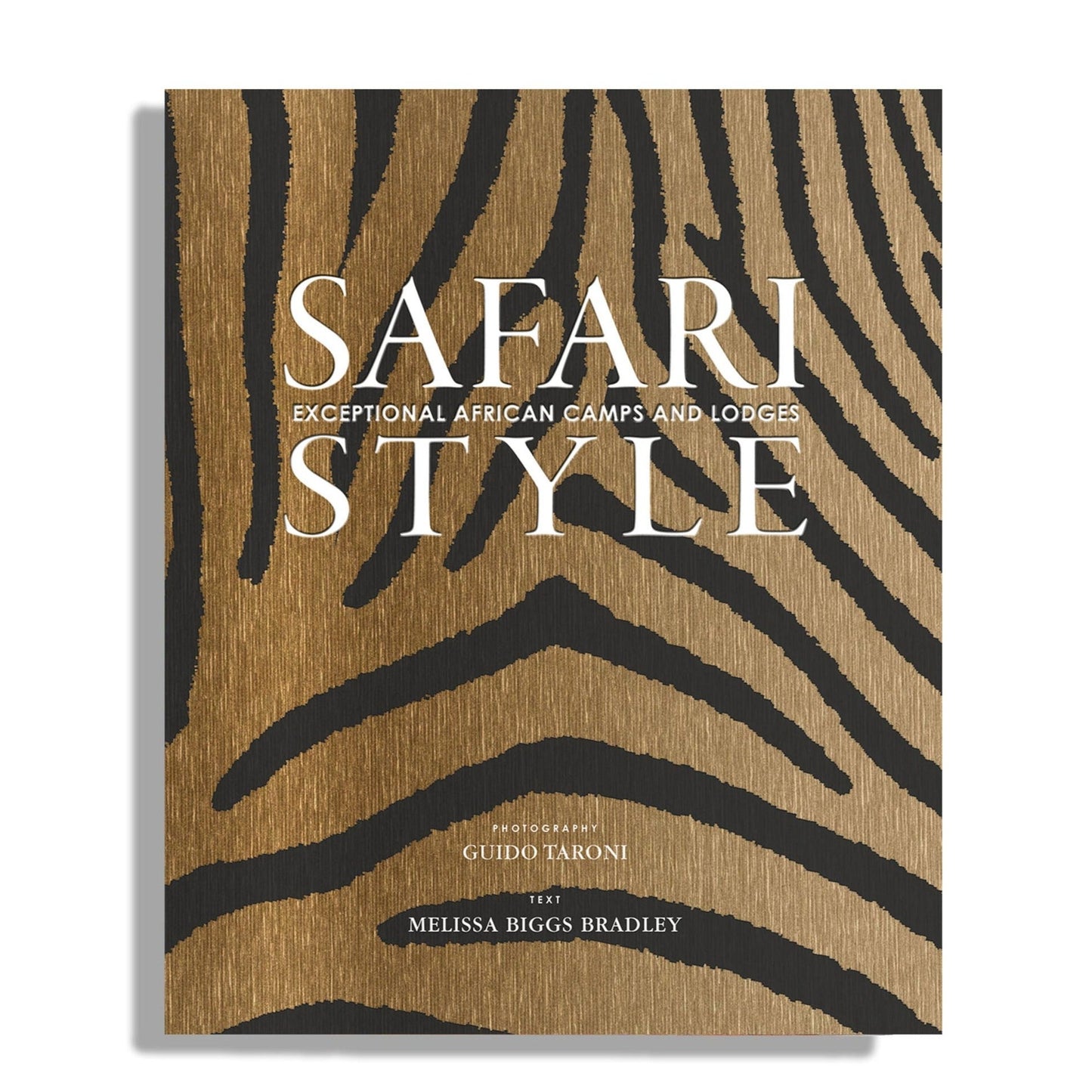 Safari Style: Exceptional African Camps and Lodges – Signature Edition